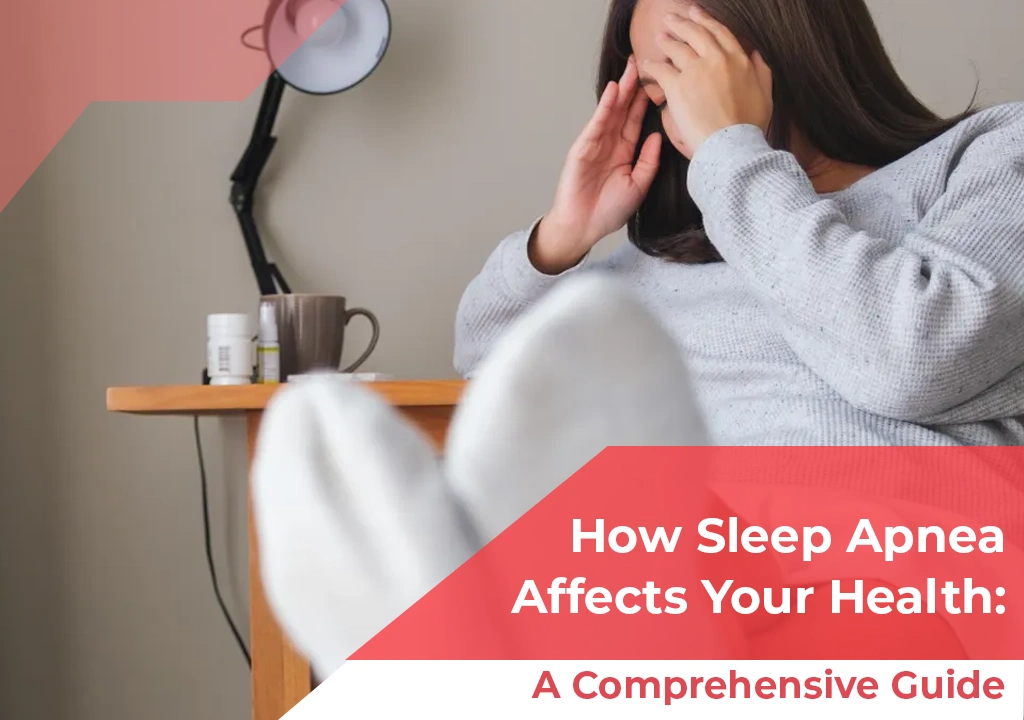 How Sleep Apnea Affects Health