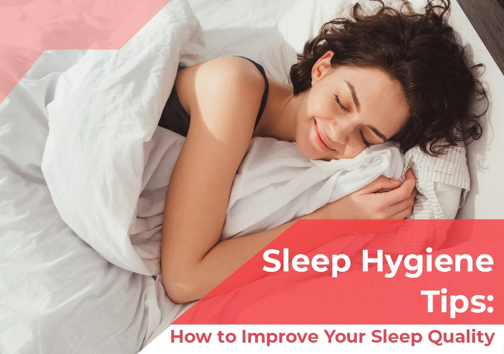 Sleep Hygiene Tips